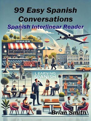 cover image of 99 Easy Spanish Conversations